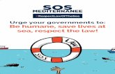 Urge your governments to: Be humane, save lives at sea ......SOLAS, Chapter V, Regulation. 33-4. 7. IMO Resolution MSC.167(78) 2.4, SOLAS, Chapter V, Regulation 33. 8. Annex to the