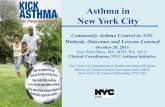 Asthma in New York City...Community Asthma Control in NYC Methods, Outcomes and Lessons Learned October 28, 2013 Jean Sale-Shaw, MS, MPH, RN, AE-C Clinical Coordinator, NYC Asthma