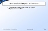 How to Install MySQL Connector - Marco Savard Databases/H… · How to Install MySQL Connector Remember the path of the Java external directory. 1. ... mysqI-connector-java-5.1.10-