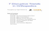 Disruptive Trends 2018-DRAFT...2017/12/07  · 7 Disruptive Trends in Orthopedics Thoughts by Tiger Buford at Table of Contents Introduction Trend #1 - The Smart Implant Revolution