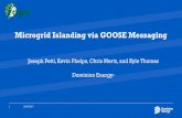 Microgrid Islanding via GOOSE Messaging · 2017-10-26 · Microgrid Islanding via GOOSE Messaging. Microgrid Introduction 2 ... A microgrid can connect and disconnect from the grid