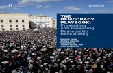 THE DEMOCRACY PLAYBOOK: Preventing and Reversing ......THE . DEMOCRACY PLAYBOOK: Preventing and Reversing Democratic Backsliding. Norman Eisen, Andrew Kenealy, Susan Corke, Torrey