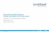 Beyond Commodity Polymers · 2019-11-14 · Random copolymers used for cast and tubular film, with various levels of comonomer incorporation with and without slip and anti-block packages.