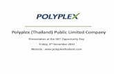 Polyplex (Thailand) Public Limited Companyptl.listedcompany.com/misc/slides/SETOpportunityDay...BOPET Global Demand Supply BOPET Thin Film "KMT" 2004 2009 2014 EBOPET Thick Film "KMT"