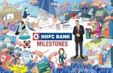 MILESTONES - HDFC BankMILESTONES MILESTONES 4 HDFC BANK RECEIVES BANKING LICENSE In 1994, Housing Development Finance Corporation (HDFC) received an ‘in principle’ approval from