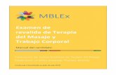 MBLEx - FSMTBEl primer MBLEx se administró en julio de 2007 durante la fase de prueba piloto de desarrollo. El examen se desarrolló con la ayuda de destacados profesionales de masaje/terapia