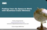 Putting Your Air Space to Work with Business-Class Wireless · WPA-PSK • WPA-PSK becoming somewhat popular recently Available on some handhelds, esp. Symbol Advantage: unique per-client,