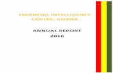 FINANCIAL INTELLIGENCE CENTRE, GHANA ANNUAL …2016 Annual Report, Financial Intelligence Centre vi vi NCA National Communication Authority NIA National Identification Authority NIC