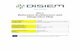 D2.2 Reference Architecture and Integration Plandisiem-project.eu/wp-content/uploads/2018/06/D2.2v2.pdf · 2018-06-06 · imperfect monitoring devices will be taken as correct by