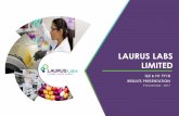 LAURUS LABS LIMITED...ARV & HEP-C Other APIs FDFs Synthesis Ingredients 5 Transformation of Business Model • Commenced operations at Unit-I Visakhapatnam • Commenced commercial