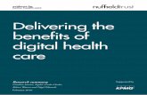 Delivering the benefits of digital health care...Research summary Delivering the benefits of digital health care 4 Figure 1: Overview of the future digital landscape This research