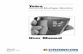 M07237 Tetra manual Iss 7 301107 Unpacking Tetra Personal Multigas Monitor Thank you for purchasing the new Tetra Personal Multigas Monitor. Tetra has redefined portable gas monitoring