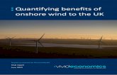 Quantifying benefits of onshore wind to the UK...Quantifying benefits of onshore wind to the UK 5 viable onshore wind sites. Combined, these restrictions stifle deployment, reducing