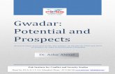 Gwadar: Potential and Prospects - PICSS...Gwadar: Potential and Prospects Research Paper presented at one-day seminar on Gwadar by PICSS and FPCCI on January 29, 2015 at Serena Hotel