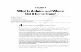 Chapter 1 What Is Arduino and Where Did It Come From ... · Chapter 1 What Is Arduino and Where Did It Come From? In This Chapter Discovering Arduino Learning where Arduino came from