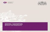 ROYAL CHARTER Charter... · 2018-12-21 · ROYAL CHARTER . 2 . Charter as amended or added to in the manner hereinafter provided and no Member shall as such have any personal claim