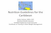Nutrition Guidelines for the Caribbean - Health Ministrieshealthministries.com/sites/healthministries.com/files/presentations/pdf/Nutrition...Barbados •AMONG the goals of the newly-launched