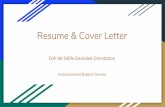 Resume & Cover Letter Undocumented Student Services · A resume is a summary of your skills, education, and experience that is aimed to convince an employer to invite you for an interview