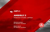 Sr. Solutions Architect ANSIBLE 2 Martin Sauvé ...people.redhat.com/mlessard/mtl/presentations/oct2016/ansible.pdfIntroduction to Ansible - workshop Michael Lessard Sr. Solutions