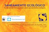 SANEAMIENTO ECOLÓGICOSandec, Swiss Federal Institute for Aquatic Science and Technology (Eawag). EL CICLO CONTAMINANTE Casi el 90% del agua residual en América Latina se vierte sin