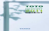 CORPORATE REPORT 2011 - Toto Ltd.€¦ · TOTO CORPORATE REPORT 2011 DIGEST 30 TOTO supports international cultural activi-ties mainly in Kitakyushu, the home of its headquarters.
