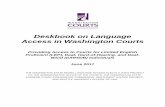 Deskbook on Language Access in Washington Courts · Deskbook on Language Access in Washington Courts . Providing Access to Courts for Limited English Proficient (LEP), Deaf, Hard-of-Hearing,
