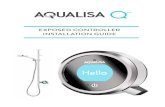 EXPOSED CONTROLLER INSTALLATION GUIDE...Aqualisa smart products are supplied complete with a 1 year guarantee that can be upgraded to 5 years by registering the shower with Aqualisa.