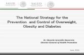 The National Strategy for the Prevention and Control of ... · individual, community and national level •Recognizes that prevention and control of overweight and obesity is the