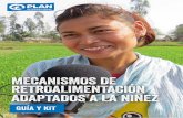 MECANISMOS DE RETROALIMENTACIÓN …...Mecanismos de Retroalimentación Adaptados a la Niñez: Guía y Kit 3Prólogo Uno de los compromisos fundamentales de Plan International en el