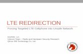 LTE REDIRECTION - HITBconference.hitb.org/hitbsecconf2016ams/materials/D1T1... · 2017-10-15 · LTE REDIRECTION Forcing Targeted LTE Cellphone into Unsafe Network HUANG Lin Unicorn