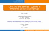 Love, War and Zombies - Systems of Differential Equations using …€¦ · Love, War and Zombies - Systems of Differential Equations using Sage D. Joyner Department of Mathematics