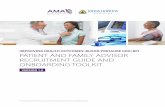 PATIENT AND FAMILY ADVISOR RECRUITMENT GUIDE AND … · 2016-06-29 · Patient and family advisor recruitment checklist Outreach Develop recruitment criteria Ask practice staff and