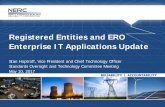 Registered Entities and ERO Enterprise IT Applications Update of Trustees...Information Data Analysis System. In ... Howard Gugel, Senior Director of Standards and Education Standards