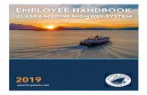 EMPLOYEE HANDBOOK - Alaska · 2. Licensed Engine Personnel: Marine Engineers Beneficial Association (MEBA) 3. All Unlicensed Personnel: Inland Boatman’s Union of the Pacific (IBU)