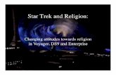 Star Trek and Religion - Memorial University of Newfoundlandjporter/13_DS9-VOY.pdf · 2012-04-05 · Star Trek and Religion! • How has Star Trek changed in its attitudes towards