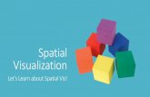 Spatial Visualization Let¢â‚¬â„¢s Learn about Spatial Vis! ... Isometric Drawing Example Isometric means