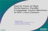 Twenty Years of High Performance, Parallel Computing ... · Twenty Years of High Performance, Parallel Computing: Vector Machines to HPC Linux Clusters Twenty Years of High Performance,