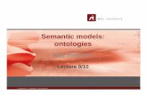Semantic models: ontologies · – Object-oriented analysis. – Modeling primitives. – UML. ... • An ontology defines the basic terms and relations comprising the vocabulary