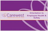 Orientation to Employee Health & Safetycarewest.ca/dir/wp-content/uploads/2020/04/Day-1... · 2020-04-10 · Employee Health & Safety. Employee Health & Safety is responsible for