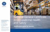 National General Certificate in Occupational Health and Safety · 2020-02-06 · NEBOSH National General ertificate in Occupational Health and Safety 4 Who is the qualification designed