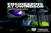 ENGINEERING AT UWINDSOR · • Field programmable chips and systems, FPGA- based system design, rapid prototyping • FPGA-based high performance computing, heterogeneous computing