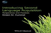 Introducing Second Language Acquisition · language acquisition or bilingual first language acquisition (two languages learned at the same time). In general, however, second language