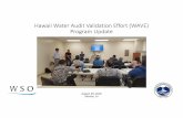 Hawaii Water Audit Validation Effort (WAVE)files.hawaii.gov/dlnr/cwrm/submittal/2019/sb20190829C2.pdfHawaii Water Audit Validation Effort (WAVE) Program Update August 29, 2018 Kahului,