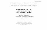 GRADUATE STUDENT HANDBOOK This Handbook is intended as a helpful guide to current departmental rules, regulations, and practices for graduate music students. It is the only source