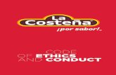 CODE OF ETHICS - La Costeña...La Costeña® has been guided since its foundation more than ninety years ago, by human values and principles of conduct, which have contributed to consolidate
