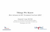 Things We Know - AMMVIH Things we know â€¢ HIV treatments work. â€“ Prevent disease, death and transmission