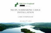 NECPL SUBMARINE CABLE INSTALLATIONnecplink.com/docs/announcements/symposium-presentations...7 Lake Champlain Installation Parameters • Environmental Conditions – Champlain Canal