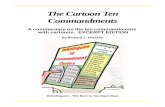 The Cartoon Ten CommandmentsThe Cartoon Ten Commandments 9 Prologue to the Decalogue Purpose and Background The intent of this book is to convey the meaning of the Ten Commandments
