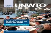 World Tourism Organization, 2012 · 2019-09-17 · UNWTO Global Report on Food Tourism For many of the world’s billions of tourists, returning to familiar destinations to enjoy