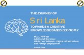 THE JOURNEY OF Sri Lanka...P D F - X Chan g e w w w.docu-tra c k. c o m A Digitally Inclusive Sri Lanka VISION Transforming Sri Lanka towards a Creative Knowledge-Based Society through